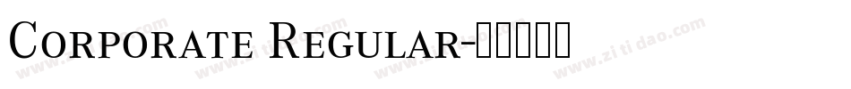 Corporate Regular字体转换